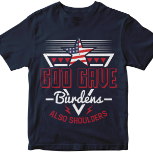 God gave burdens, also shoulders