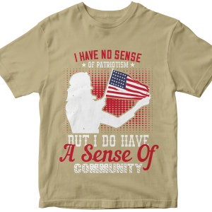 I have no sense of patriotism, but I do have a sense of community