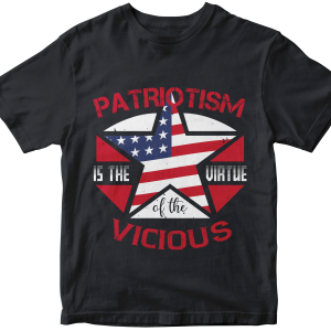 Patriotism is the virtue of the vicious