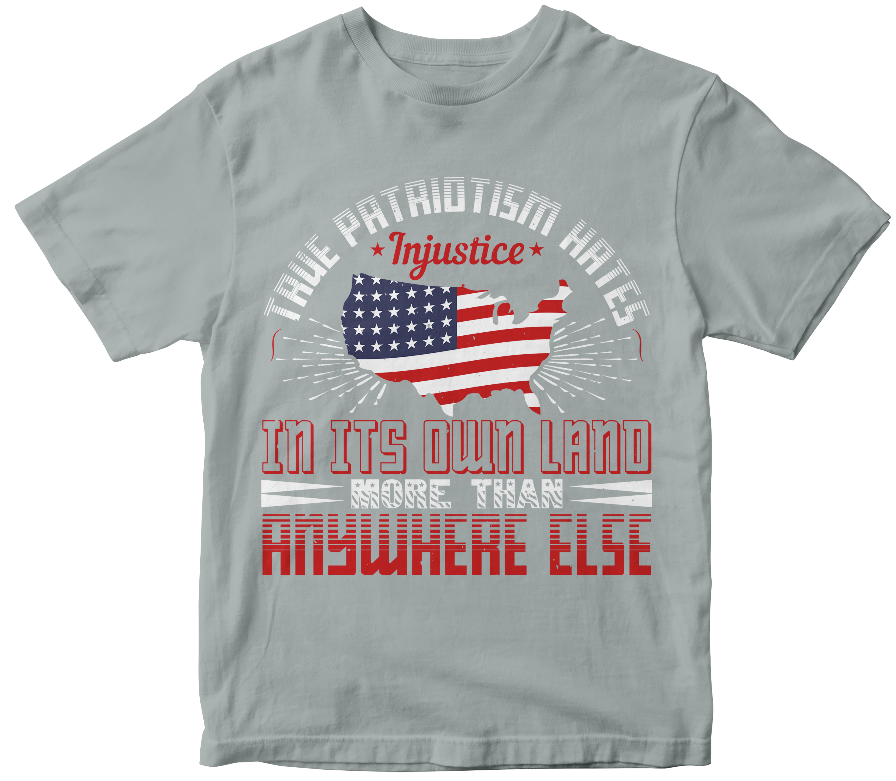 True patriotism hates injustice in its own land more than anywhere else