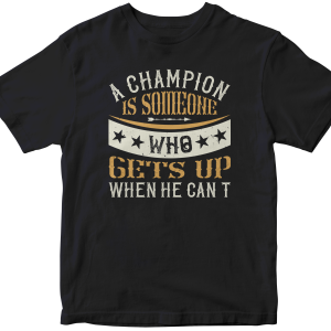 A champion is someone who gets up when he canΓÇÖt,