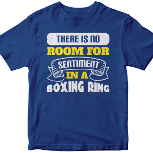 There is no room for sentiment in a boxing ring