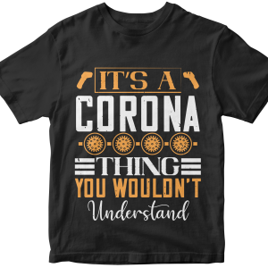 ItΓÇÖs a corona thing you wouldnΓÇÖt understand