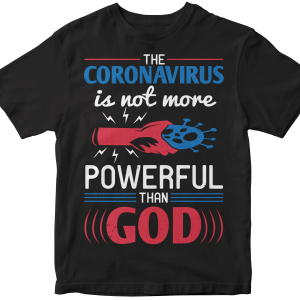The coronavirus is not more powerful than God