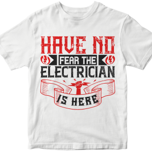Have no fear the electrician is here