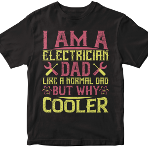 I am a electrician dad like a normal dad but why cooler
