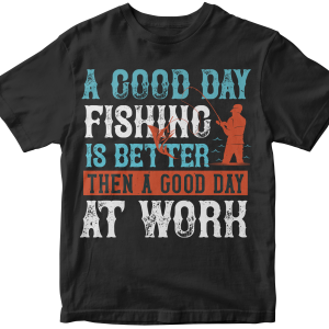 A GOOD DAY FISHING