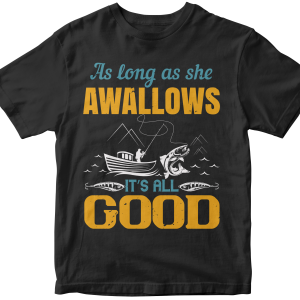 As long as she awallows itΓÇÖs all good