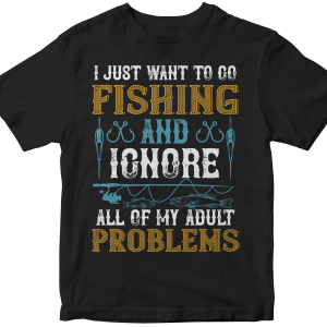 I just want to go fishing and ignore all of my adult