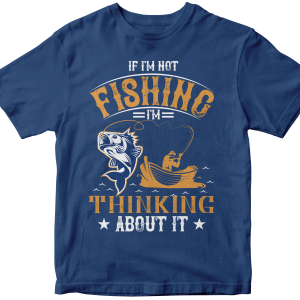 IF I'M NOT FISHING