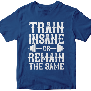 Train insane or remain the same