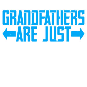 Grandfathers are just antique little boys