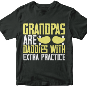 Grandpas are daddies with extra practice