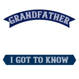 My grandfather was a wonderful role model
