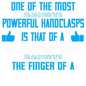 One of the most powerful handclasps is that of a new grandbaby