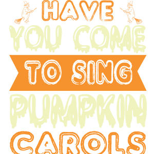 Have you come