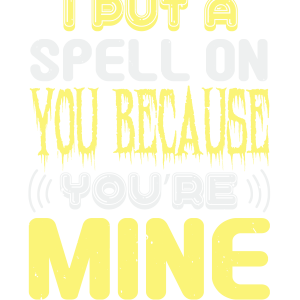 I put a spell on