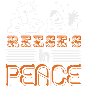 Reese's in Peace