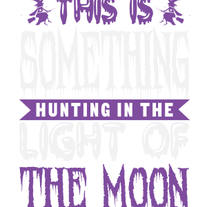 This is something hunting..