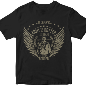 A safe army is better than a safe border