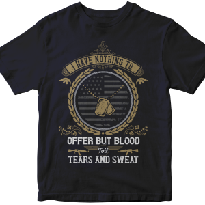 I have nothing to offer but blood, toil, tears and sweat
