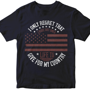 I only regret that I have but one life to give for my country