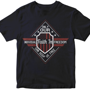 Only our individual faith in freedom can keep us free
