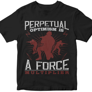 Perpetual optimism is a force multiplier 2