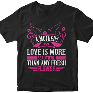 A motherΓÇÖs love is more beautiful than any fresh flower