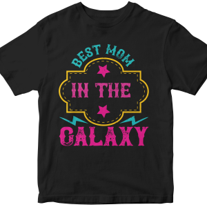 Best mom in the galaxy