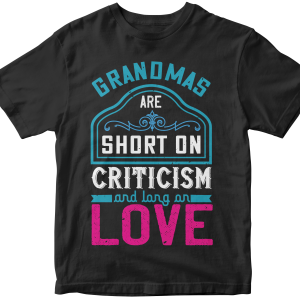 Grandmas are short on criticism and long on love