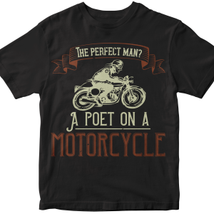 The perfect man A poet on a motorcycle