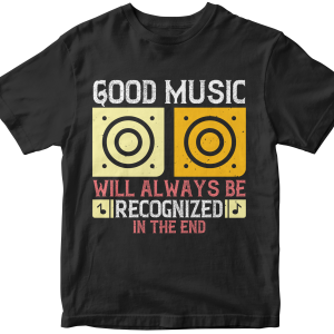Good music will always be recognized in the end