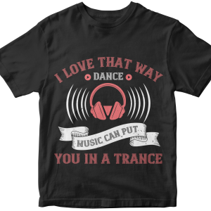 I love that way dance music can put you in a trance