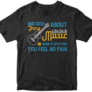 One good thing about music, when it hits you, you feel no pain