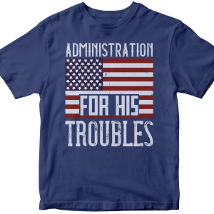Administration for his troubles