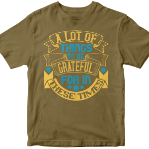 A lot of things to be grateful for in these times
