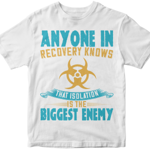 Anyone in recovery knows that isolation is the biggest enemy