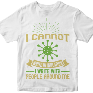I cannot write in isolation. I write with people around me