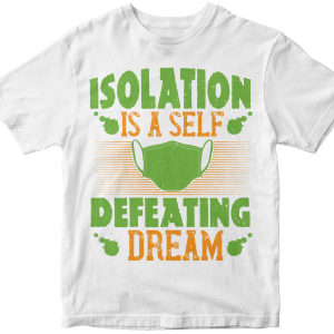 Isolation is a self-defeating dream