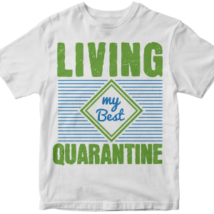 Living my best quarantine