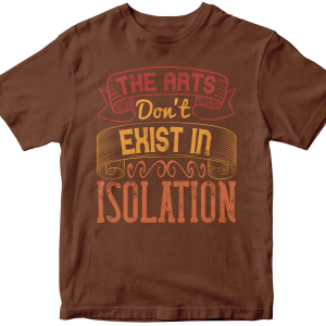 The arts don't exist in isolation