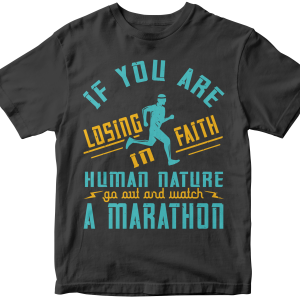 If you are losing faith in human nature, go out and watch a marathon