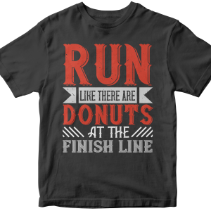 Run like there are donuts at the finish line