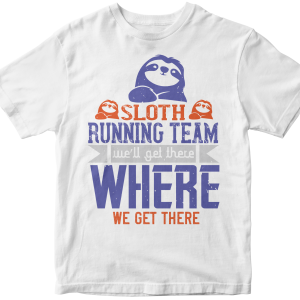 Sloth running team weΓÇÖll get there, where we get there