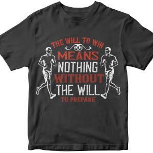The will to win means nothing without the will to prepare
