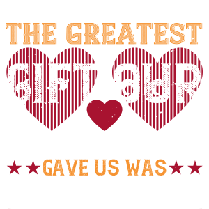 The greatest gift our parents ever gave us was each other