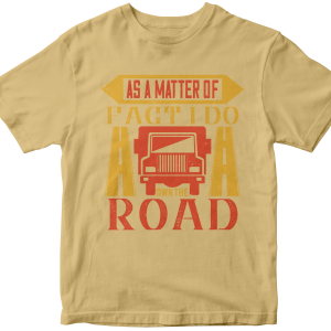 As A Matter Of Fact I Do Own The Road