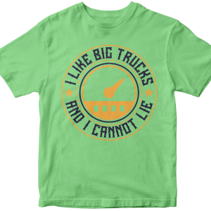 I like big trucks and I cannot lie