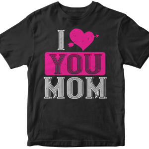 I love your mom